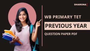 WB Primary TET Previous Year Question Papers PDF [2025 Updated]